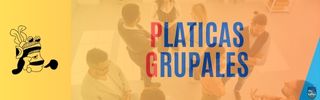 Platicas Grupales